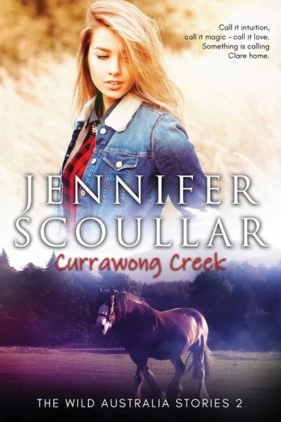 Cover for Jennifer Scoullar · Currawong Creek - Wild Australia Stories (Paperback Book) (2018)