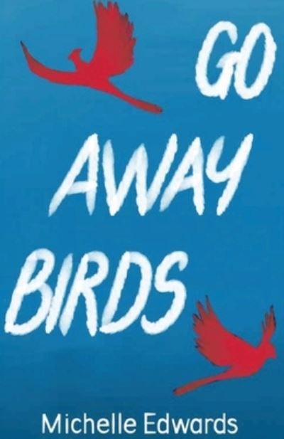 Cover for Michelle Edwards · Go Away Birds (Paperback Book) (2021)