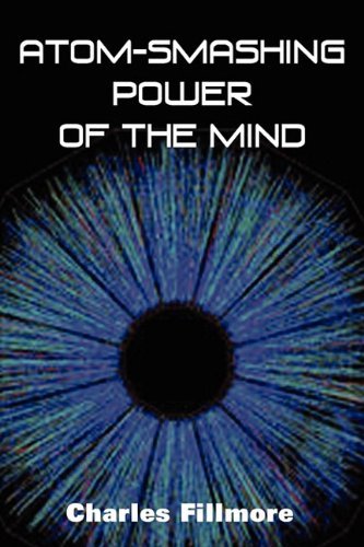 Cover for Charles Fillmore · Atom-smashing Power of Mind (Paperback Bog) (2010)