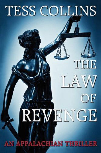 The Law of Revenge - Collins, Tess, Ph.d. - Books - Bearcat Press - 9781937356057 - December 12, 2011