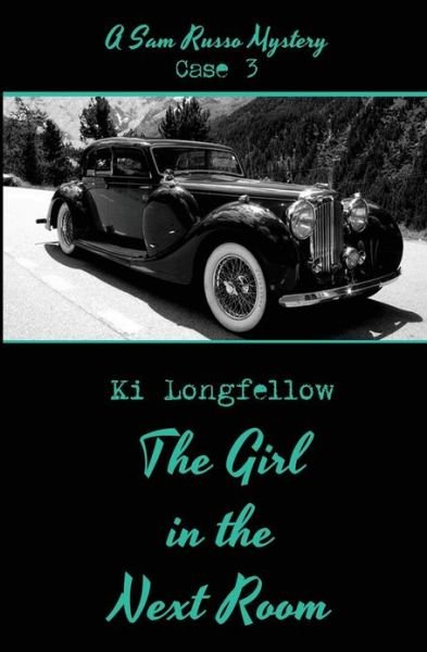 Cover for Ki Longfellow · The Girl in the Next Room: a Sam Russo Mystery (Pocketbok) (2013)