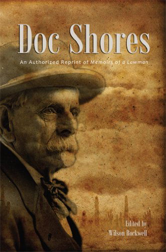 Cover for Wilson Rockwell · Doc Shores: an Authorized Reprint of Memoirs of a Lawman (Paperback Book) (2012)