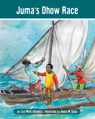 Cover for Lisa Maria Burgess · Juma's Dhow Race (Paperback Book) (2013)