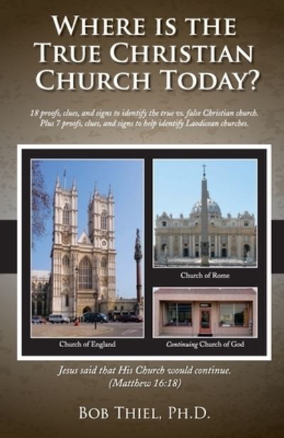 Cover for Bob Thiel Ph D · Where is the True Christian Church Today? (Paperback Book) (2016)