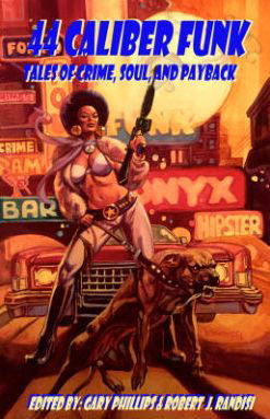 Cover for Robert J. Randisi · 44 Caliber Funk: Tales of Crime, Soul, and Payback (Paperback Book) (2016)