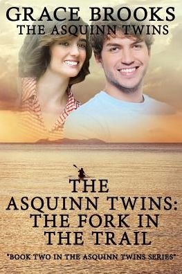 The Asquinn Twins Book 2 - Grace Brooks - Books - Published by Parables - 9781945698057 - November 9, 2016