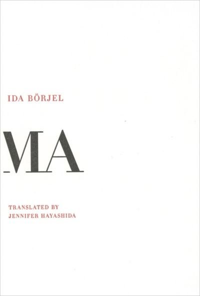 Ma - Ida Borjel - Bøger - Ugly Duckling Presse - 9781946604057 - 1. februar 2024