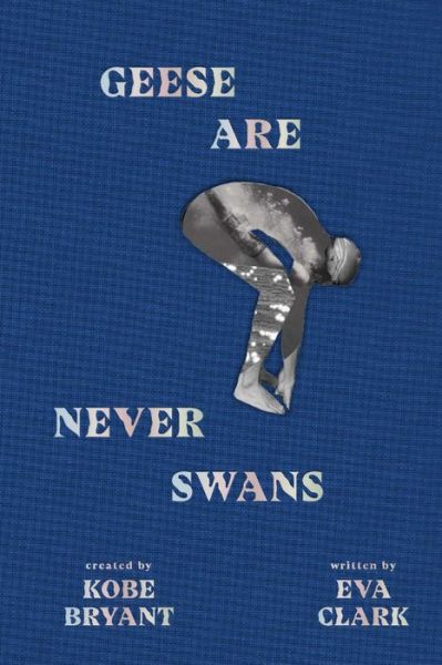 Cover for Eva Clark · Geese Are Never Swans (Hardcover Book) (2020)