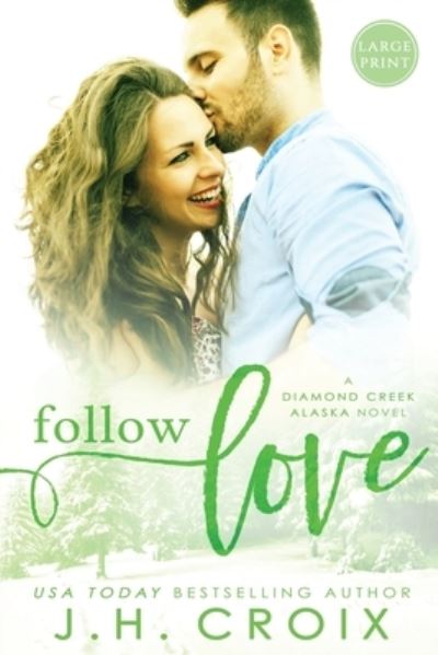 Cover for J H Croix · Follow Love (Paperback Book) (2015)