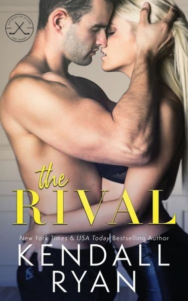 Cover for Kendall Ryan · The Rival (Paperback Book) (2021)