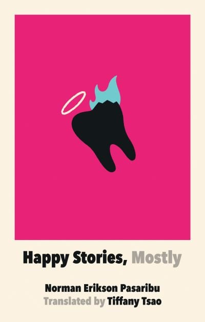 Cover for Norman Erikson Pasaribu · Happy Stories, Mostly (Book) (2023)