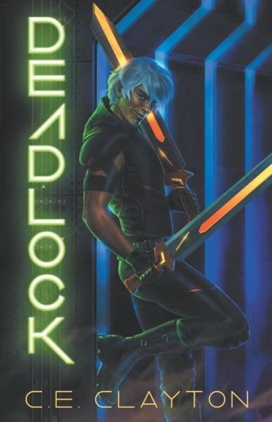 Deadlock: An Eerden Novel - C E Clayton - Bøker - Starfish Ink - 9781952797057 - 26. september 2021