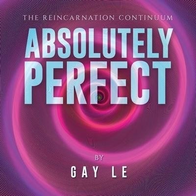 Cover for Gay Le · Absolutely Perfect (Paperback Book) (2020)