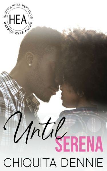 Cover for Chiquita Dennie · Until Serena (Paperback Book) (2021)