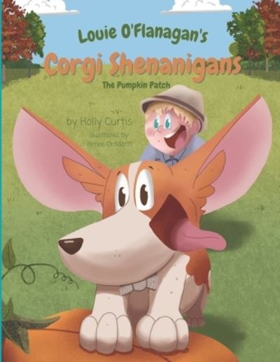 Cover for Holly Curtis · Louie O'Flanagan's Corgi Shenanigans (Paperback Book) (2021)