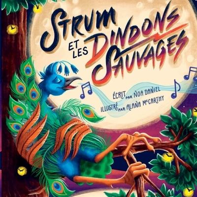 Cover for Noa Daniel · Strum et les Dindons Sauvages (Bok) (2021)