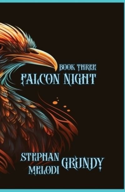Cover for Stephan Grundy · Falcon Night (Book) (2023)