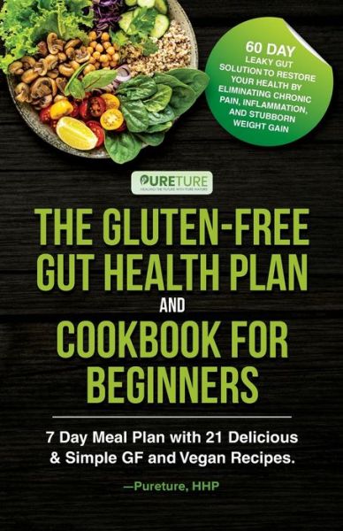 Cover for Pureture Hhp · The Gluten-Free Gut Health Plan and Cookbook for Beginners (Paperback Book) (2021)