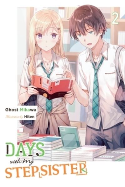 Cover for Ghost Mikawa · Days with My Stepsister, Vol. 2 (light novel) - DAYS WITH MY STEPSISTER NOVEL SC (Pocketbok) (2024)