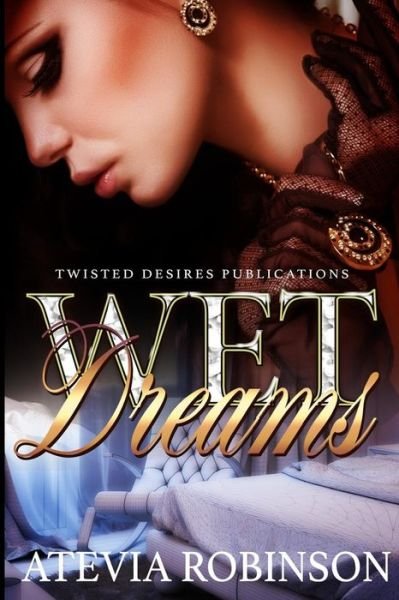 Cover for Atevia Robinson · Wet Dreams (Paperback Book) (2017)