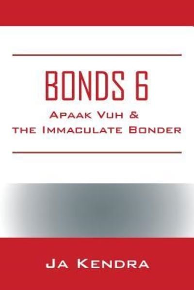Cover for Ja Kendra · Bonds 6 (Paperback Bog) (2019)