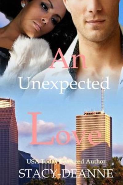 Cover for Stacy-Deanne · An Unexpected Love (Paperback Book) (2018)