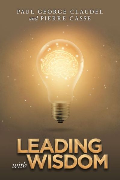 Cover for Paul George Claudel · Leading with Wisdom (Paperback Book) (2019)