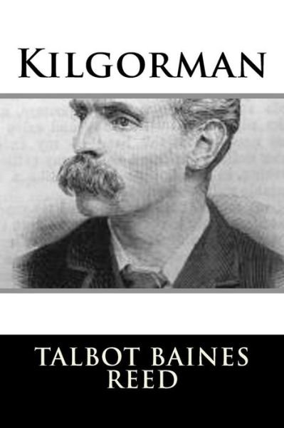 Cover for Talbot Baines Reed · Kilgorman (Paperback Book) (2018)
