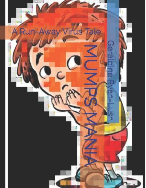 Cover for Geraldine Ryan-Lush · Mumps Mania (Paperback Book) (2020)