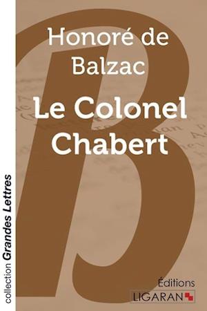 Cover for Honoré De Balzac · Le Colonel Chabert (grands caractères) (Paperback Book) (2015)