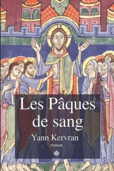 Cover for Yann Kervran · Les Paques de sang (Paperback Book) (2021)