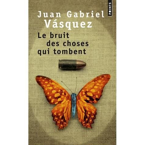 Cover for Juan Gabriel · Bruit Des Choses Qui Tombent (Paperback Book) (2013)