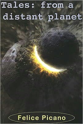 Cover for Felice Picano · Tales: From a Distant Planet (Paperback Book) (2006)