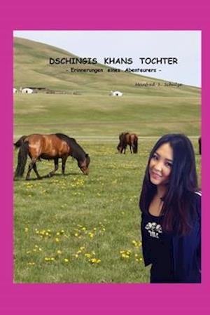 Cover for Manfred S Schulze · Dschingis Khans Tochter (Paperback Book) (2019)