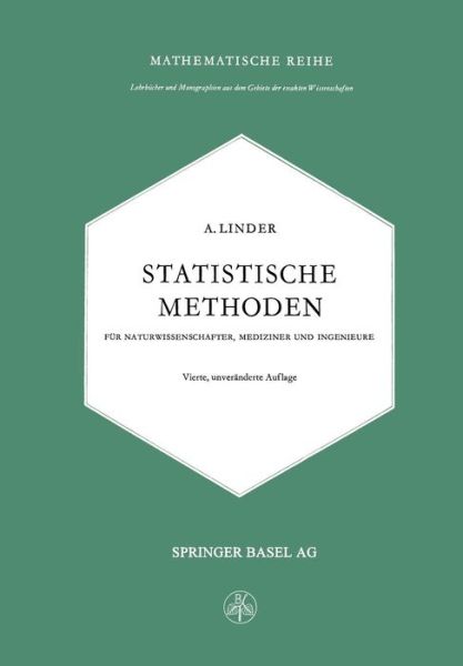 Statistische Methoden: Fur Naturwissenschafter, Mediziner Und Ingenieure - Linder - Książki - Springer Basel - 9783034840057 - 11 kwietnia 2014