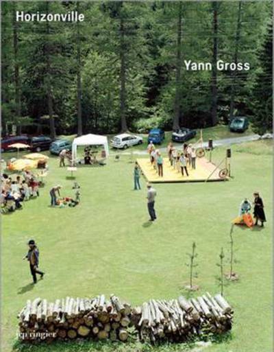 Yann Gross: Horizonville - Joel Vacheron - Books - JRP Ringier - 9783037641057 - March 17, 2011