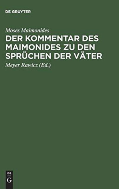 Cover for Moses Maimonides · Der Kommentar des Maimonides zu den Spruchen der Vater (Hardcover Book) (2010)