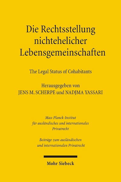 Cover for Die Rechtsstellung nichtehelicher Lebensgemeinschaften - The Legal Status of Cohabitants - Beitrage zum auslandischen und internationalen Privatrecht (Hardcover Book) (2005)