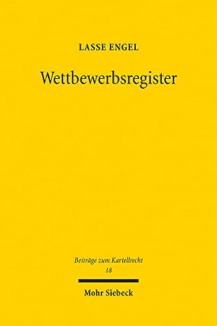 Cover for Lasse Engel · Wettbewerbsregister: Eintragung, Abfrage und Loschung - Beitrage zum Kartellrecht (Paperback Book) (2022)