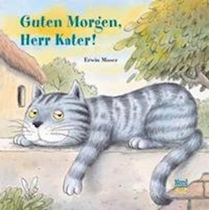 Cover for Erwin Moser · Guten Morgen, Herr Kater! (Book) (2022)