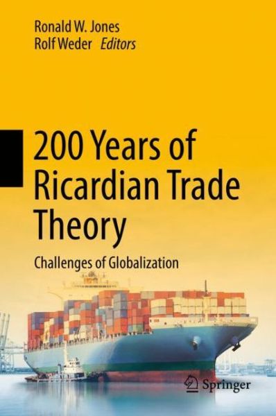 Cover for Ronald W Jones · 200 Years of Ricardian Trade Theory: Challenges of Globalization (Hardcover Book) [1st ed. 2017 edition] (2017)