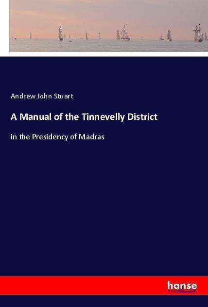 Cover for Stuart · A Manual of the Tinnevelly Distr (Book)