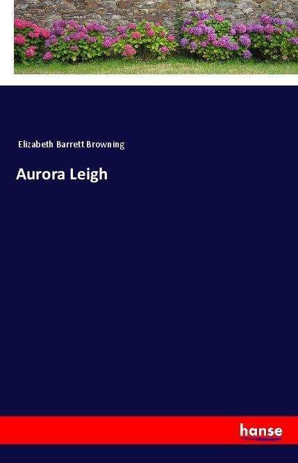 Cover for Browning · Aurora Leigh (Bog)