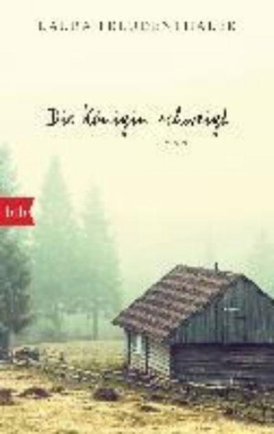 Die Konigin schweigt - Laura Freudenthaler - Bücher - Verlagsgruppe Random House GmbH - 9783442717057 - 9. September 2019