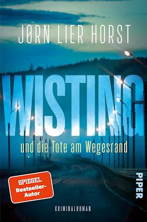 Wisting und die Tote am Wegesrand - Jørn Lier Horst - Kirjat - Piper - 9783492064057 - torstai 27. heinäkuuta 2023