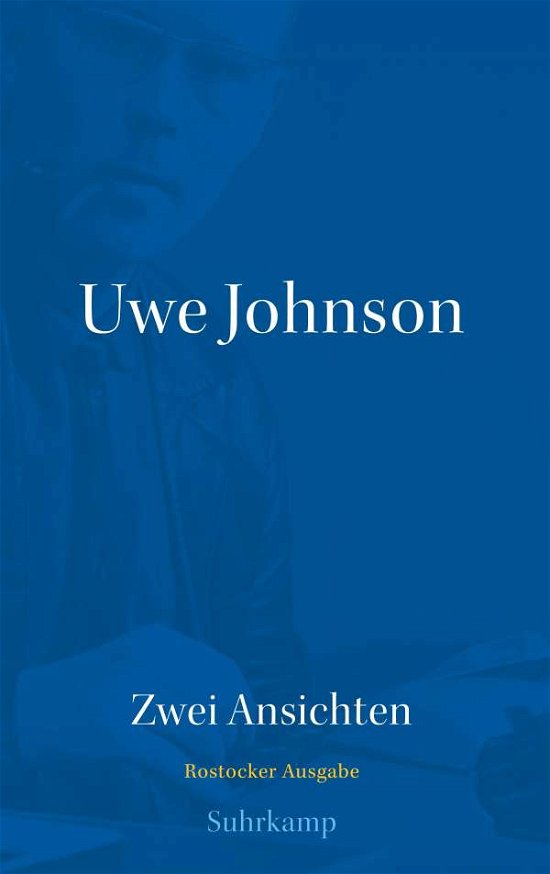 Cover for Uwe Johnson · Zwei Ansichten (Inbunden Bok) (2021)