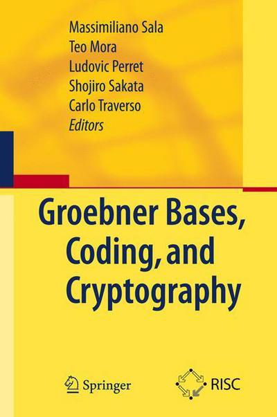 Cover for Massimiliano Sala · Groebner Bases, Coding, and Cryptography (Hardcover Book) [2009 edition] (2009)