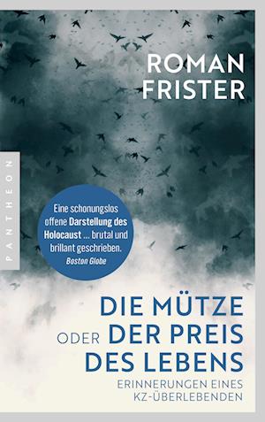 Die Mütze oder Der Preis des Lebens - Roman Frister - Books - Pantheon - 9783570555057 - November 27, 2024