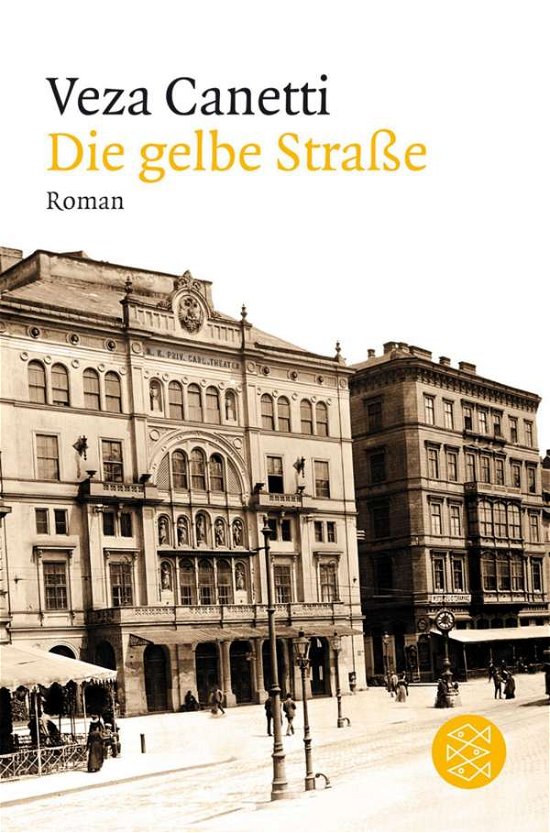 Cover for Veza Canetti · Die gelbe Strasse (Paperback Book) (2009)