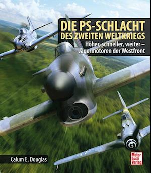 Cover for Calum E. Douglas · Die PS-Schlacht des Zweiten Weltkriegs (Bok) (2022)